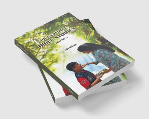The Incredible Bible Stories : Volume 1