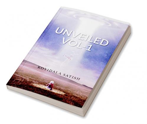 UNVEILED : A Father's  Reflections On Life