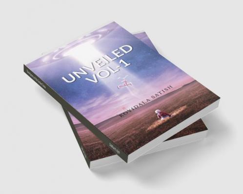 UNVEILED : A Father's  Reflections On Life