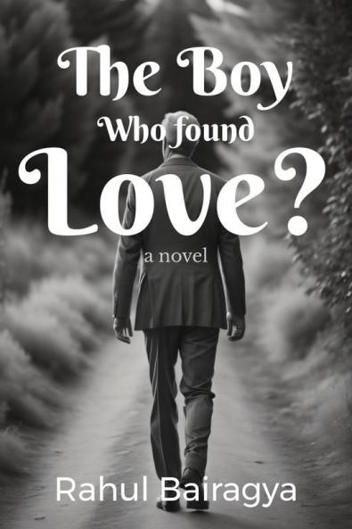 The Boy Who found Love?