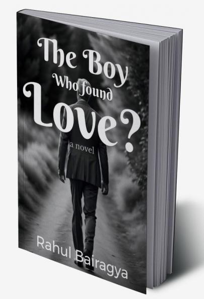 The Boy Who found Love?