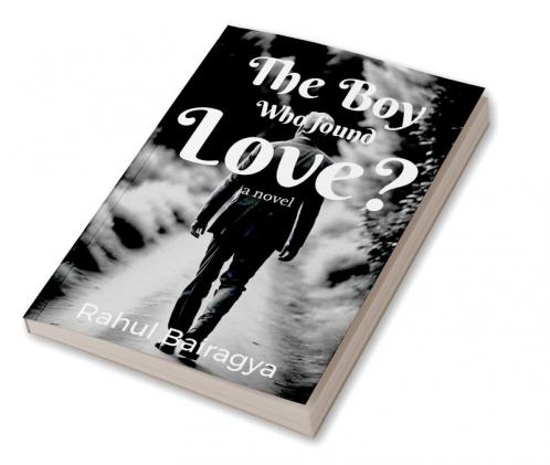 The Boy Who found Love?