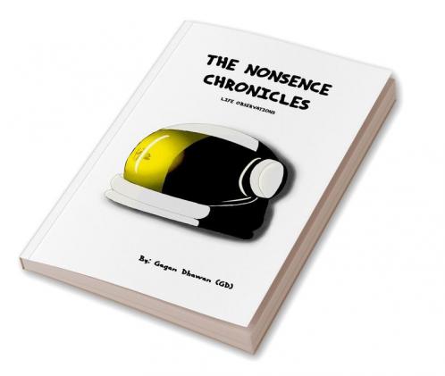 The Nonsense Chronicles: Life Observations