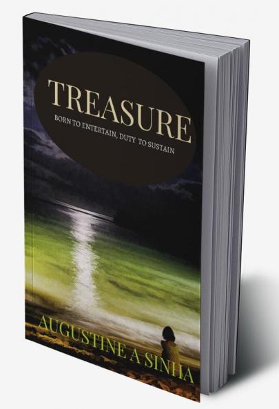 Treasure : Born to entertain Duty to sustain