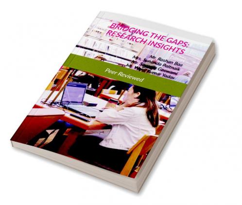 BRIDGING THE GAPS : RESEARCH INSIGHTS