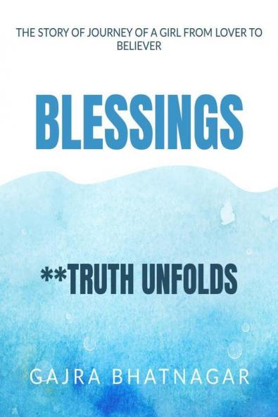 Blessings: Life as we look at it