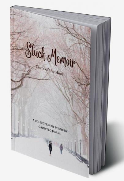 Stuck Memoir: Tears of the Heart