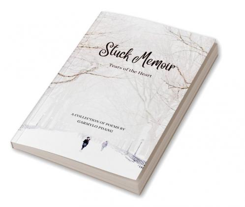 Stuck Memoir: Tears of the Heart