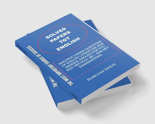 SOLVED PAPERS TGT ENGLISH: Multiple Choice  Questions of English Literature and General English