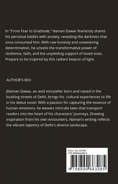 From Fear to Gratitude: Navigating the Shadows: Empowering Strategies for Conquering Anxiety