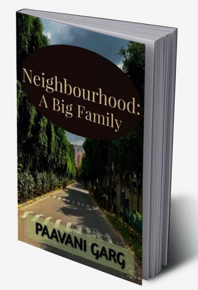 Neighbourhood: A Big Family