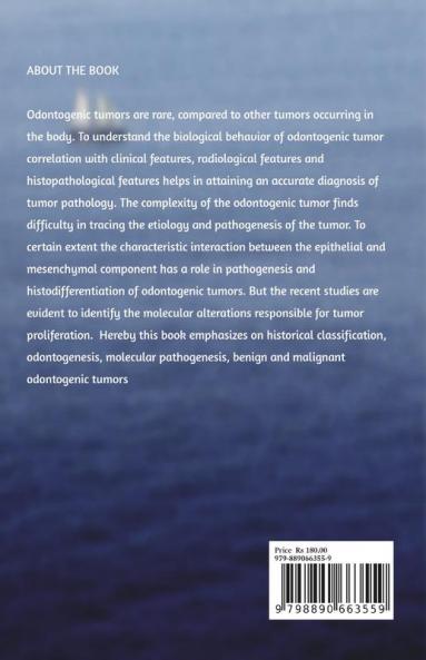 RECENT ADVANCES IN PATHOGENESIS OF ODONTOGENIC TUMOURS