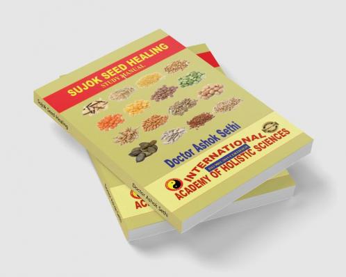 Sujok Seed Healing : Wonders of seeds
