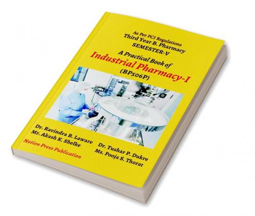 A Practical Book of Industrial Pharmacy - I: As per PCI Regulations