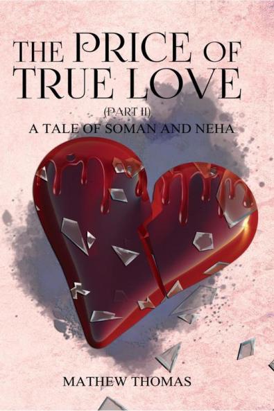 The Price of True Love: A Tale of Soman and Neha