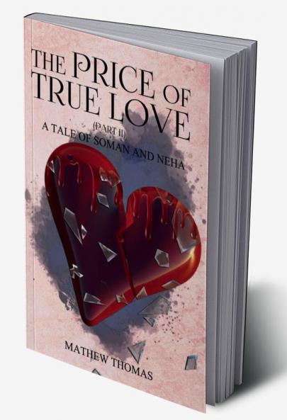 The Price of True Love: A Tale of Soman and Neha