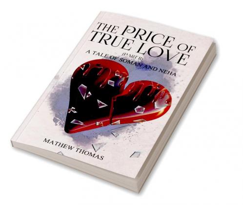 The Price of True Love: A Tale of Soman and Neha