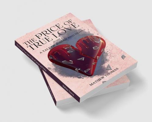 The Price of True Love: A Tale of Soman and Neha