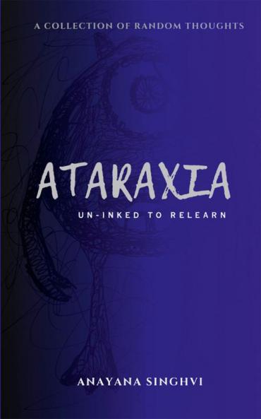 Ataraxia: Un-Inked To Re-Learn