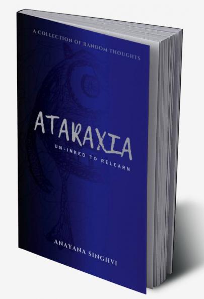 Ataraxia: Un-Inked To Re-Learn