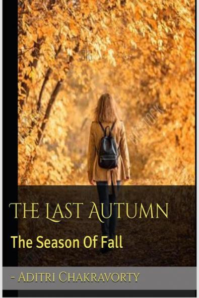 The Last Autumn : The season of Fall