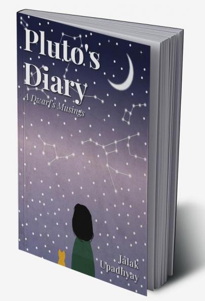 Pluto's Diary : A Dwarf's Musings