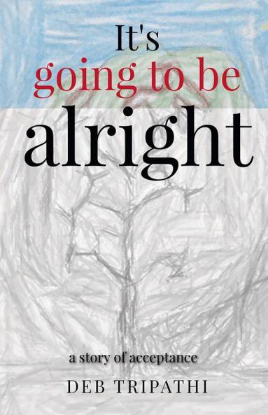 It's going to be alright: a story of acceptance