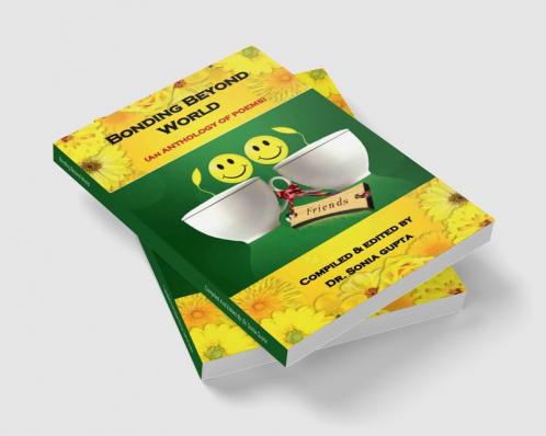 Bonding Beyond World: An Anthology of Poems (Paperback1st Edition JULY 2023)