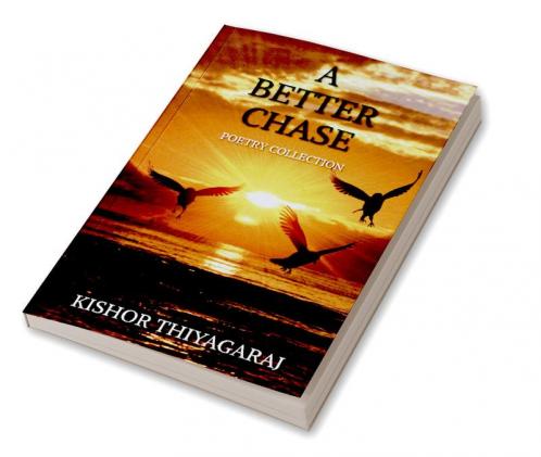 A BETTER CHASE