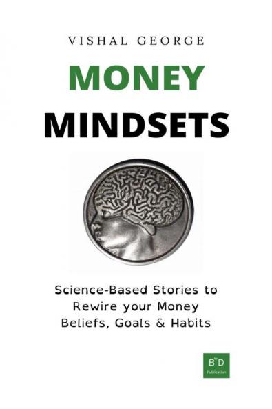 Money Mindsets: Science-Based Stories to Rewire your Money Beliefs Goals & Habits