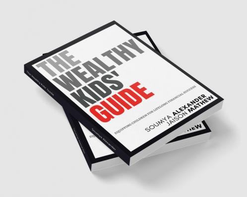 The Wealthy Kids’ Guide: Equipping Children For Lifelong Financial Success