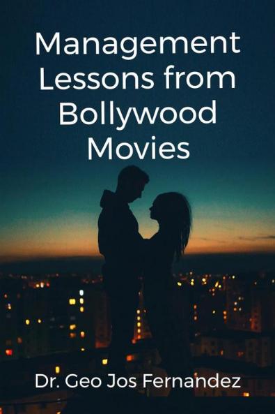 Management Lessons from Bollywood Movies