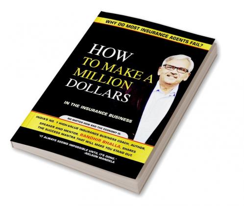 How to make a million dollars: Why do most insurance agents fail?