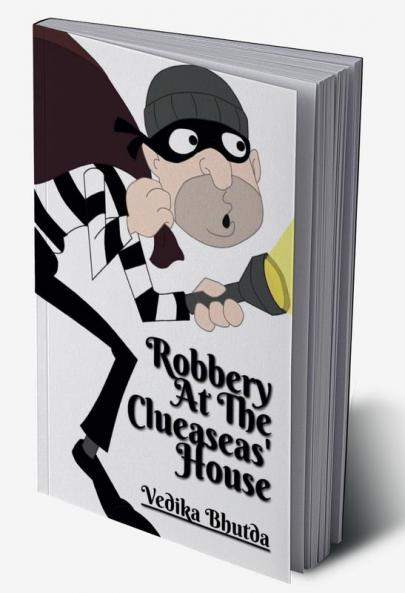 Robbery At The Clueaseas' House
