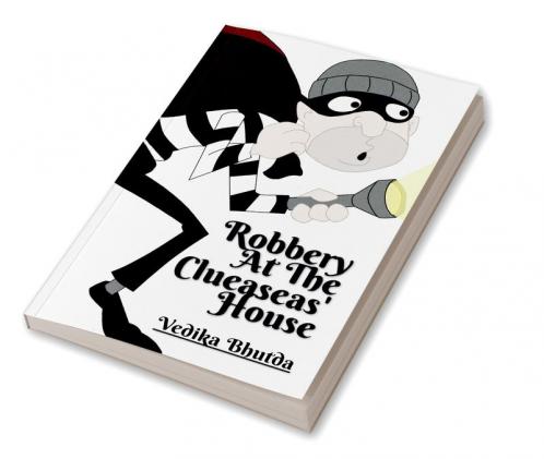 Robbery At The Clueaseas' House