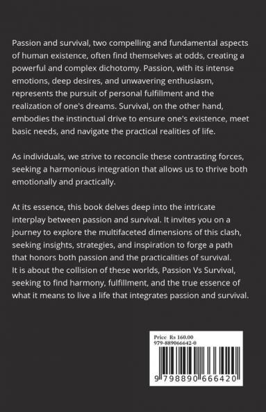 When The Worlds Collide: Passion Vs Survival