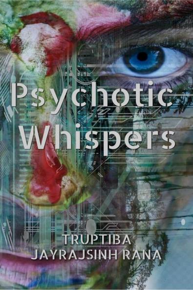 Psychotic Whispers