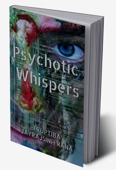 Psychotic Whispers