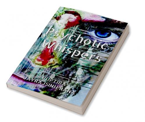 Psychotic Whispers
