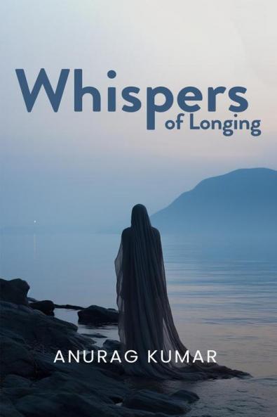 Whispers of Longing: A Symphony of Love Loss and Connection