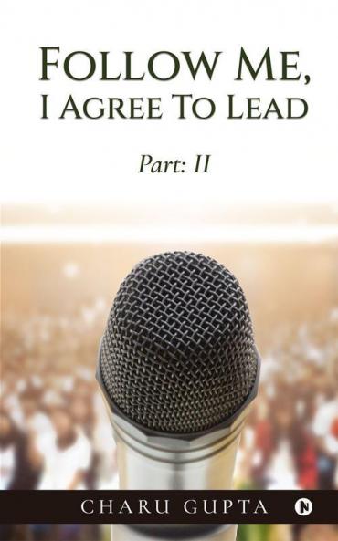 Follow me I agree to lead: Part 2