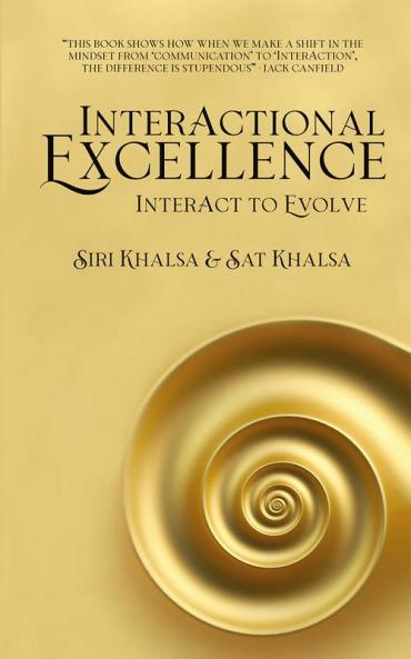 InterActional Excellence : InterAct to Evolve