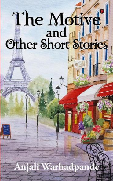 The Motive and Other Short Stories