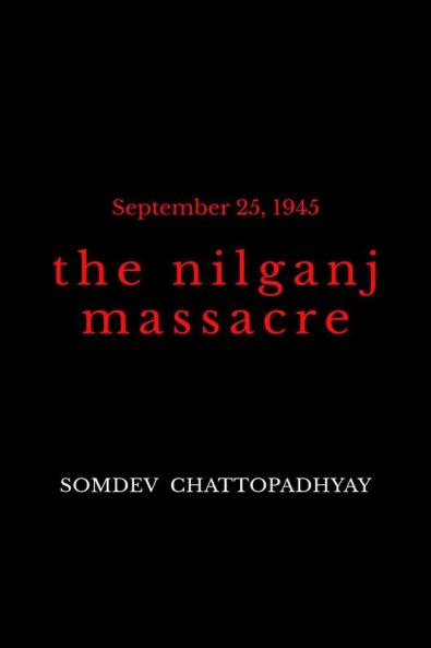 The Nilganj Massacre