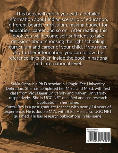 How To Make The Right Decision About Schooling Curriculum And Career Of A Child : A Comprehensive Guide