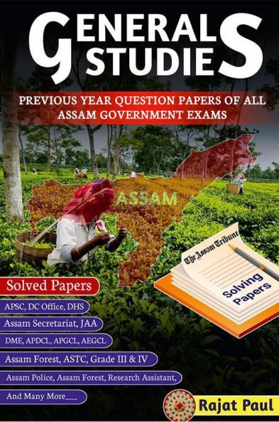 General Studies Previous Years Question Papers of all Assam Government Exams