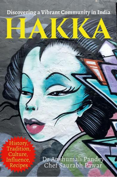 HAKKA: Discovering a Vibrant Community in India