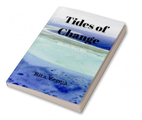 Tides of Change: Short Stories