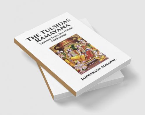 The Tulsidas Ramayana: Lessons from the Hindu Mythology