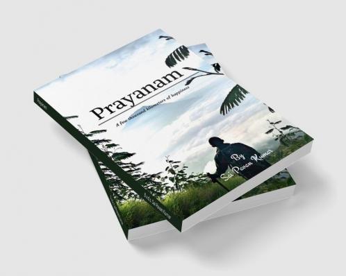 Prayanam: A Few Thousand Kilometers of Happiness